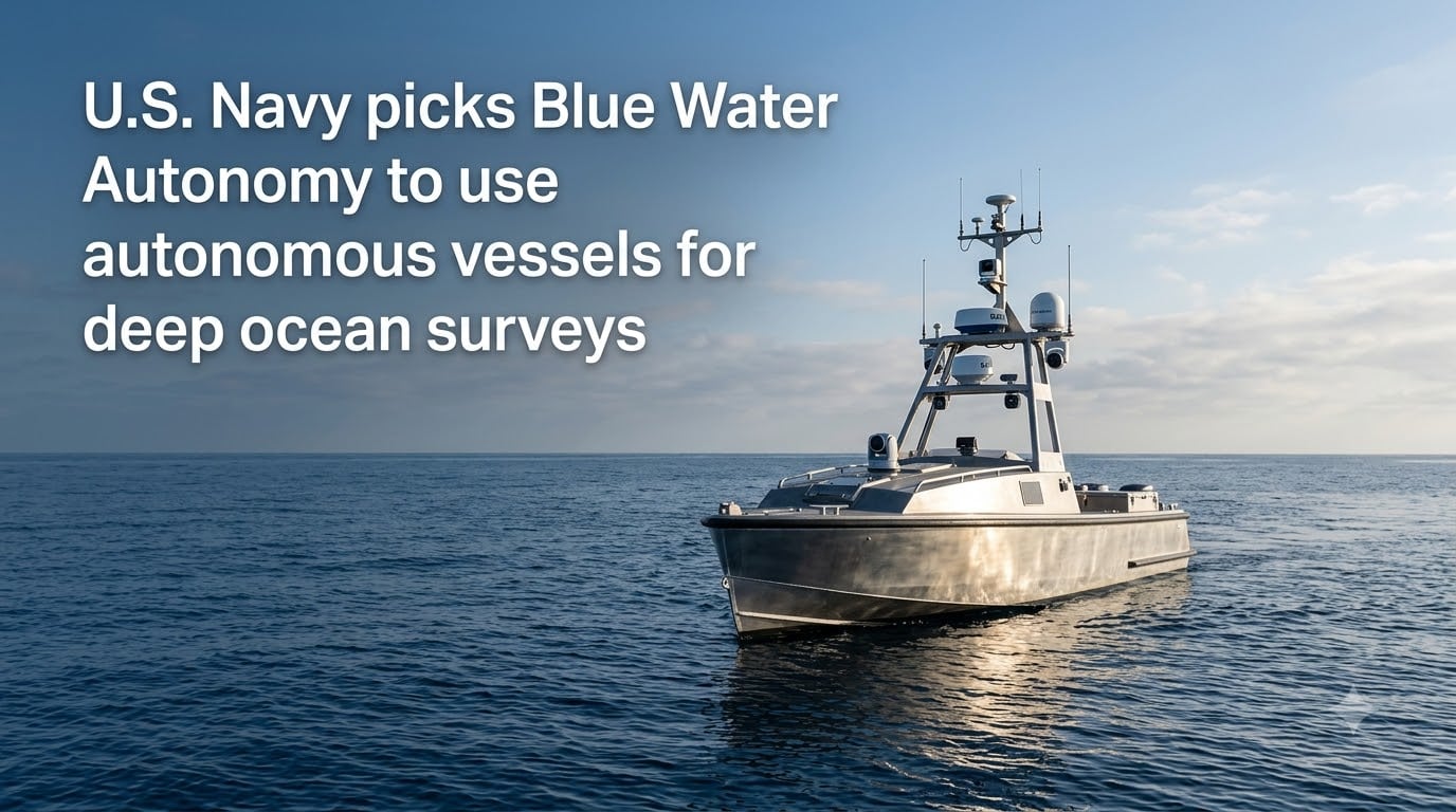 U.S. Navy picks Blue Water Autonomy to use autonomous vessels for deep ocean surveys