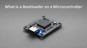 What Is a Bootloader on a Microcontroller