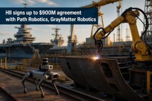 HII signs up to $900M agreement with Path Robotics, GrayMatter Robotics