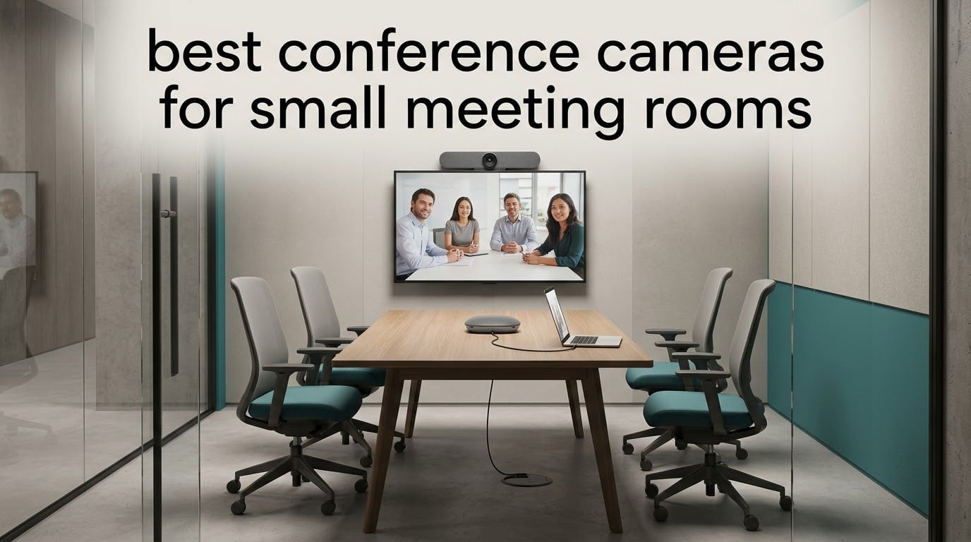best conference cameras for small meeting rooms