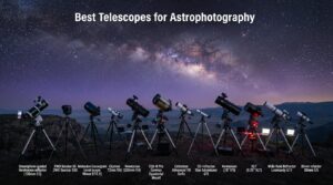 Best Telescopes for Astrophotography